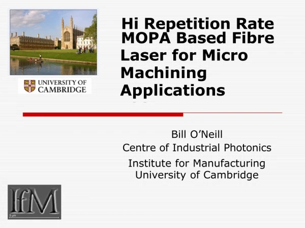 Hi Repetition Rate MOPA Based Fibre Laser for Micro Machining Applications