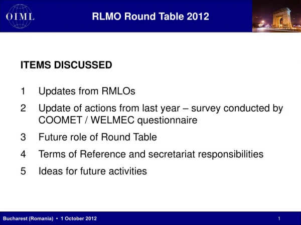 ITEMS DISCUSSED Updates from RMLOs