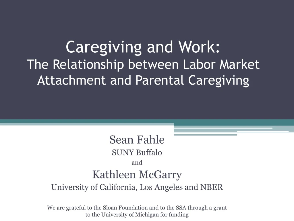 caregiving and work the relationship between labor market attachment and parental caregiving