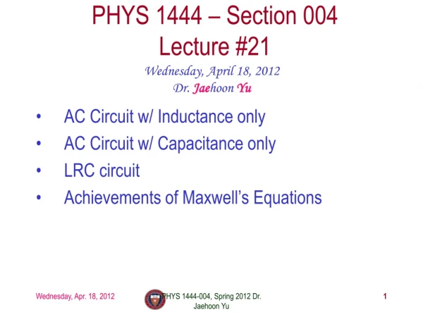 PHYS 1444 – Section 004 Lecture #21