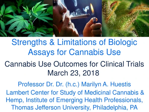 Strengths &amp; Limitations of Biologic Assays for Cannabis Use