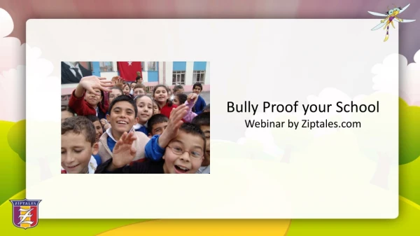 Bully Proof your School Webinar by Ziptales