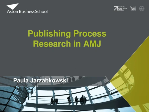 Publishing Process Research in AMJ
