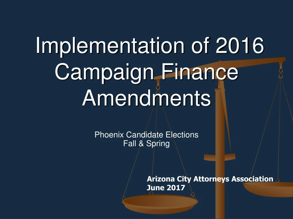 implementation of 2016 campaign finance amendments