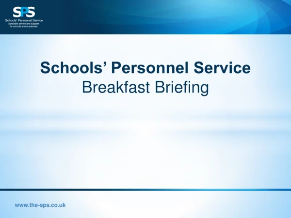 Schools’ Personnel Service Breakfast Briefing