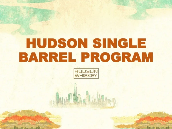 HUDSON SINGLE BARREL PROGRAM