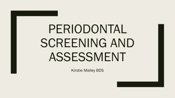 Periodontal Screening and assessment