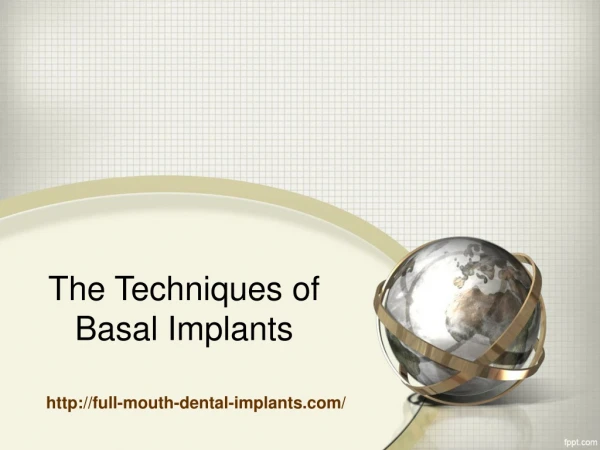 The Techniques of Basal Implants