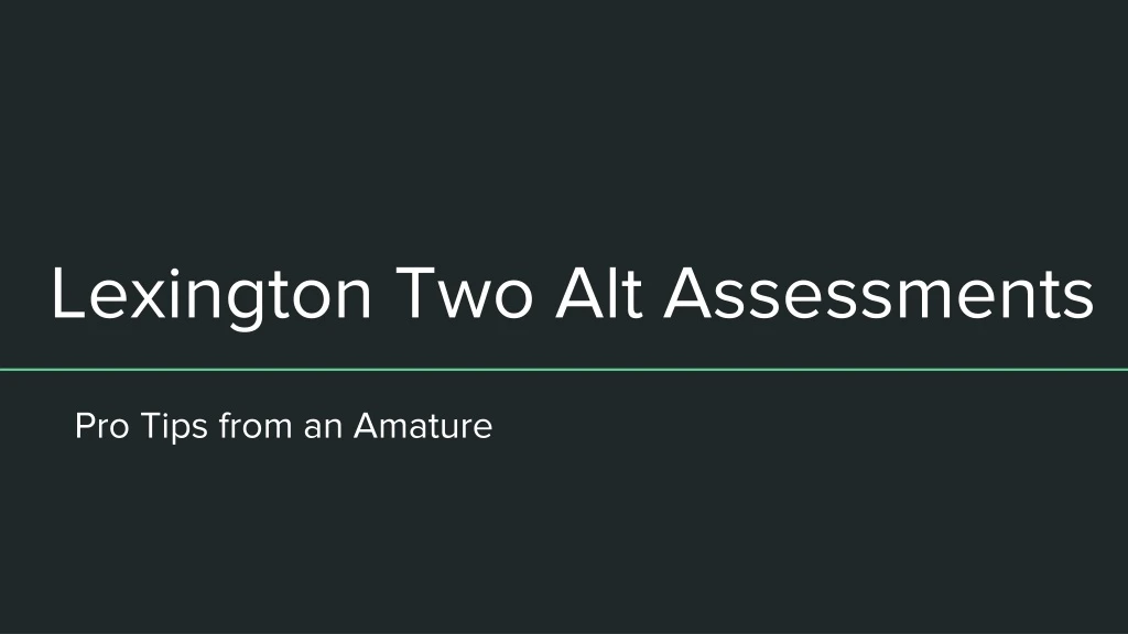 lexington two alt assessments