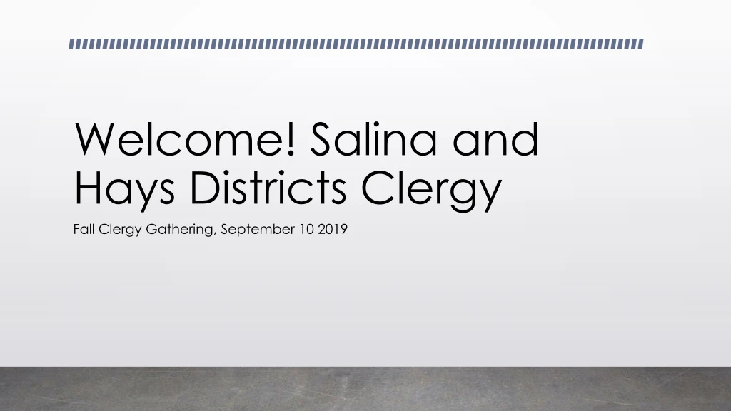 welcome salina and hays districts clergy