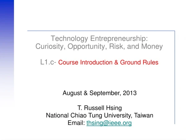 August &amp; September, 2013 T. Russell Hsing