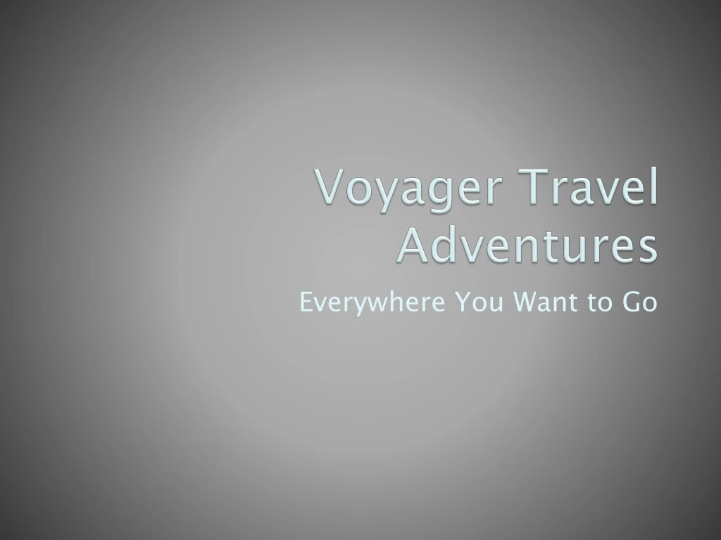 voyager travel adventures