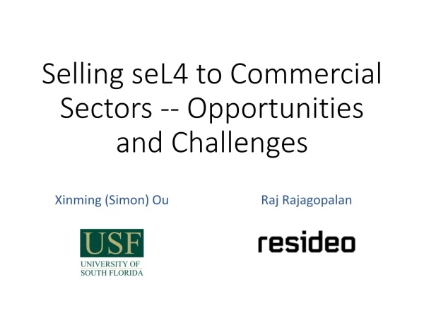 Selling seL4 to Commercial Sectors -- Opportunities and Challenges