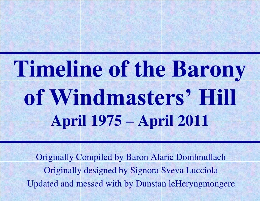 timeline of the barony of windmasters hill april 1975 april 2011