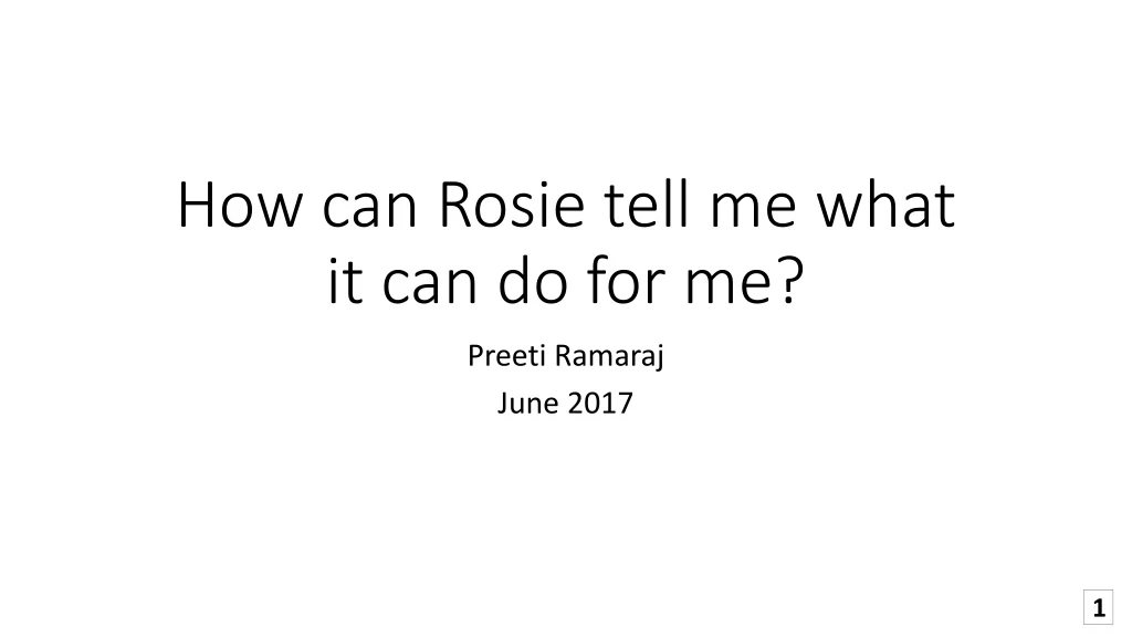 how can rosie tell me what it can do for me