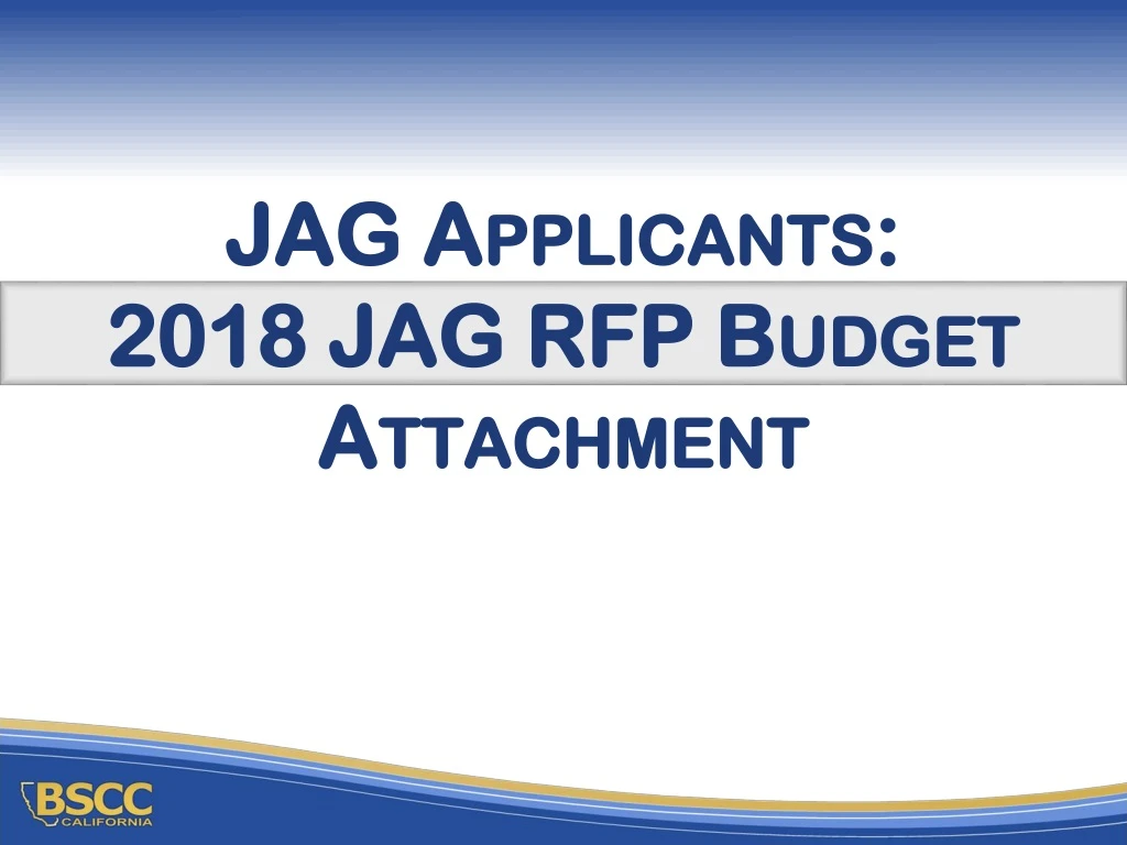 jag applicants 2018 jag rfp budget attachment