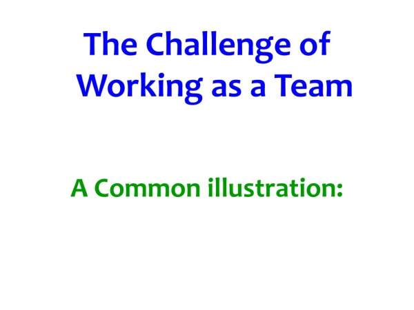 The Challenge of Working as a Team