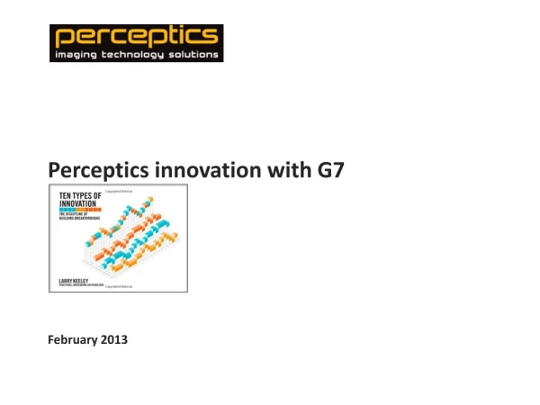 Perceptics innovation with G7 February 2013