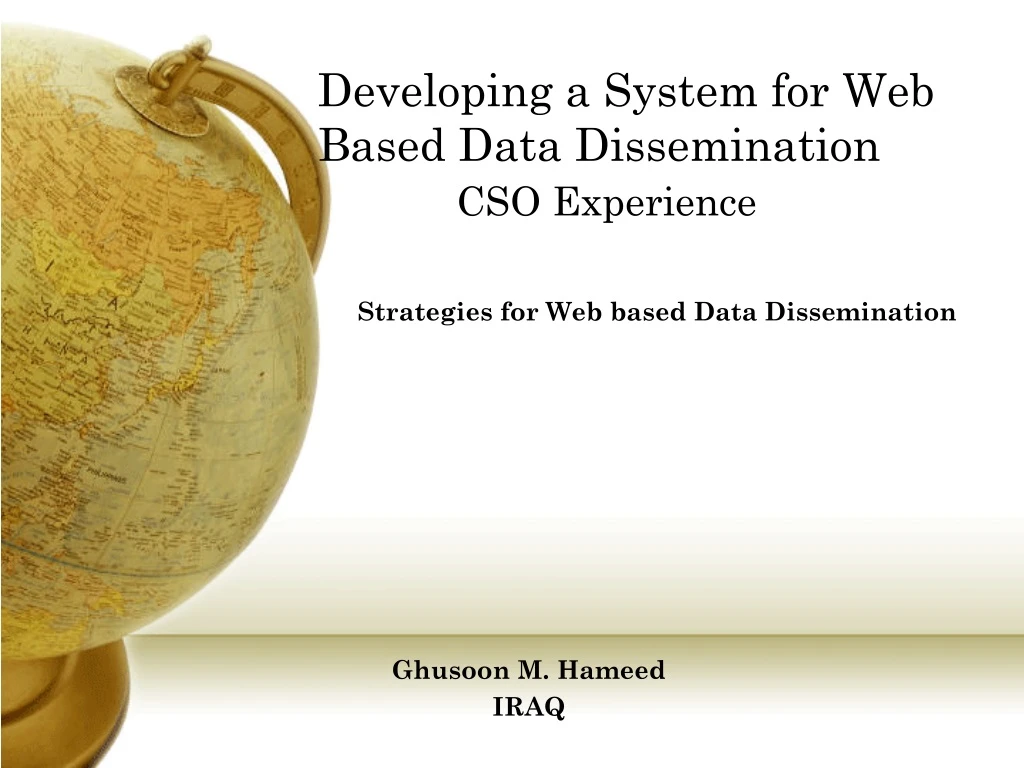 developing a system for web b ased d ata d issemination cso experience
