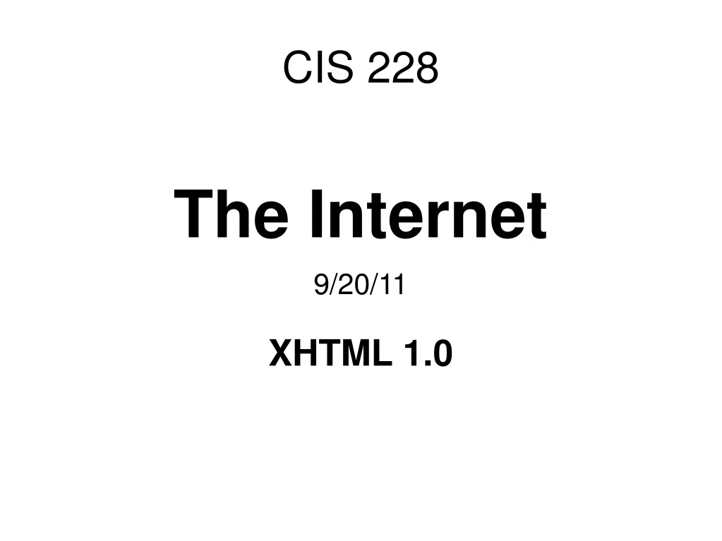 the internet 9 20 11 xhtml 1 0