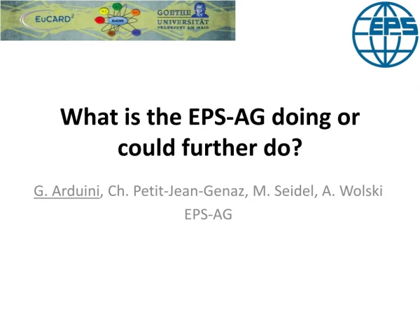 What is the EPS-AG doing or could further do?