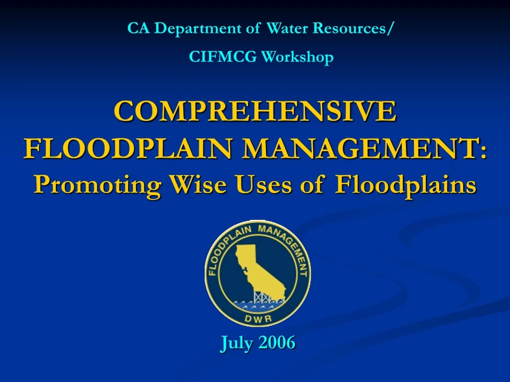 comprehensive floodplain management promoting wise uses of floodplains