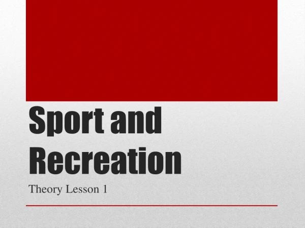 Sport and Recreation