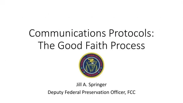 Communications Protocols: The Good Faith Process