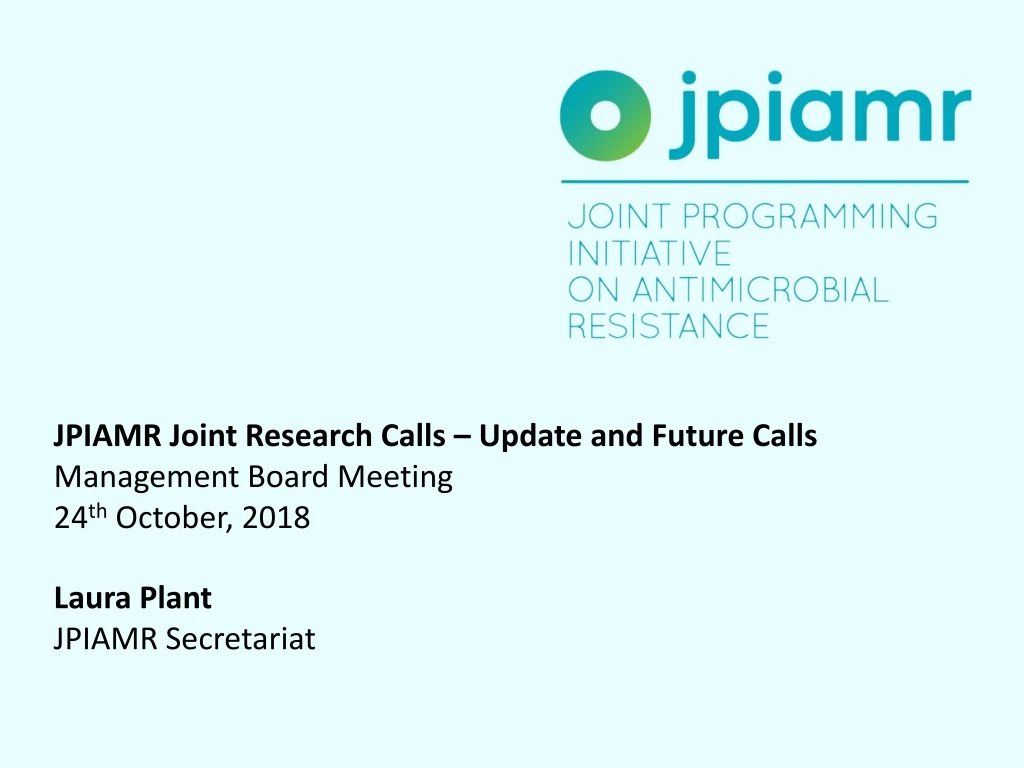 jpiamr joint research calls update and future