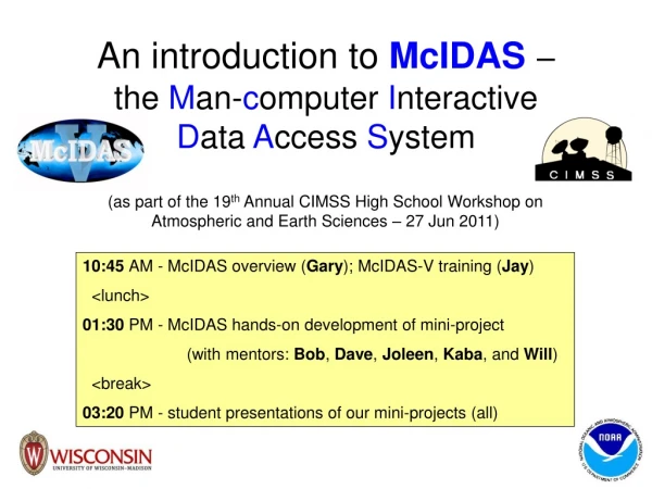 An introduction to McIDAS – the M an- c omputer I nteractive D ata A ccess S ystem