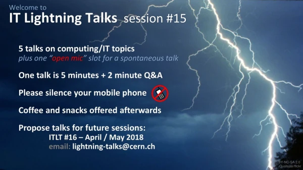 Welcome to IT Lightning Talks session #15