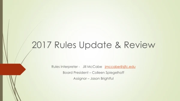 2017 Rules Update &amp; Review Rules Interpreter - Jill McCabe jmccabe@sjfc