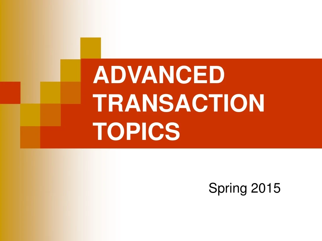 advanced transaction topics