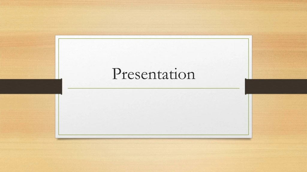 presentation