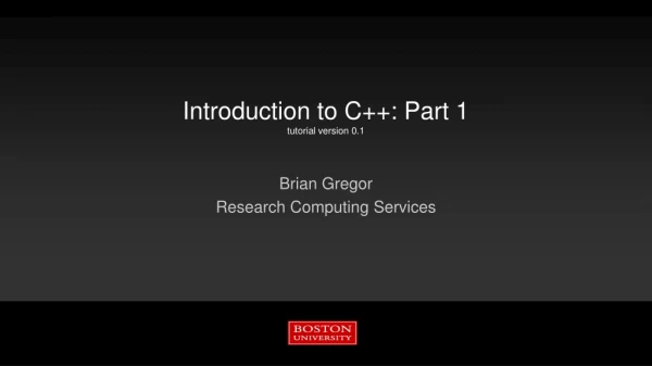 Introduction to C++: Part 1 tutorial version 0.1