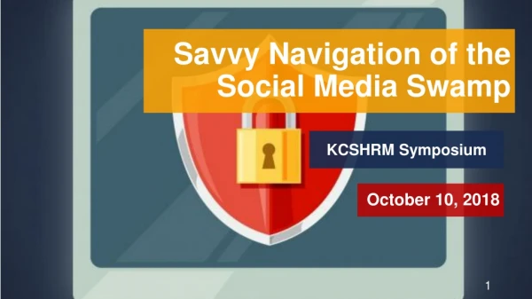 Savvy Navigation of the Social Media Swamp
