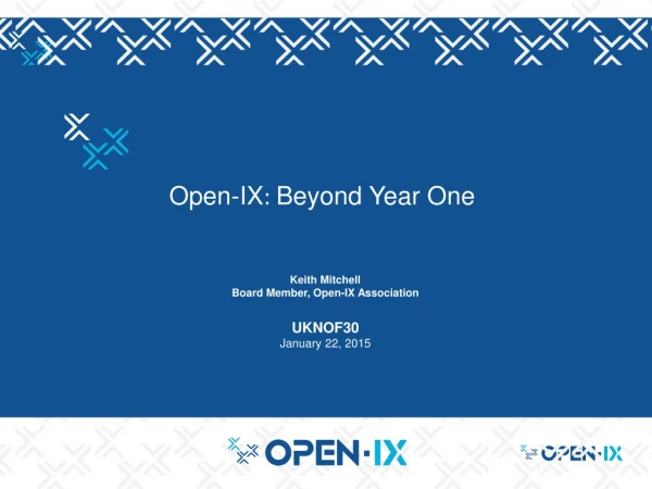 Open-IX : Beyond Year One
