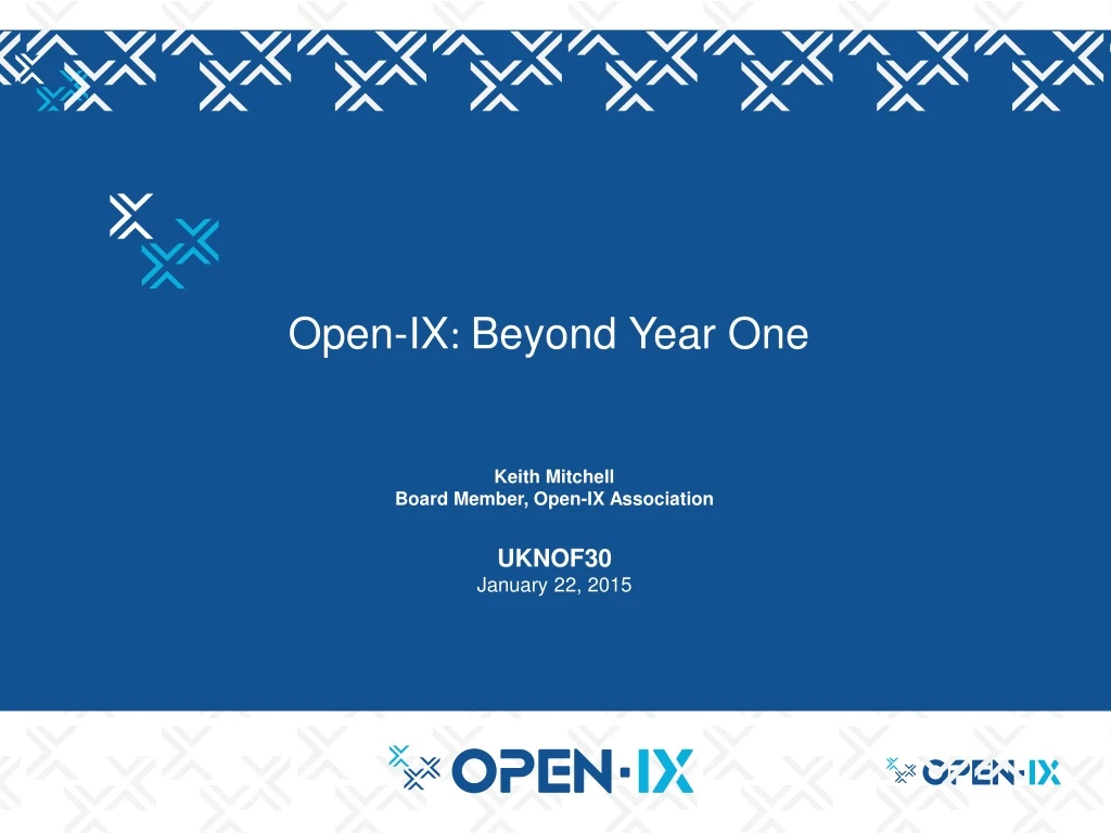 open ix beyond year one
