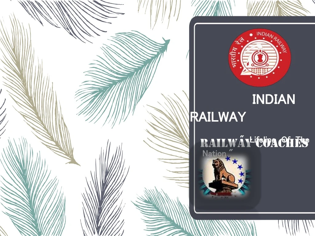 indian railway lifeline of the nation