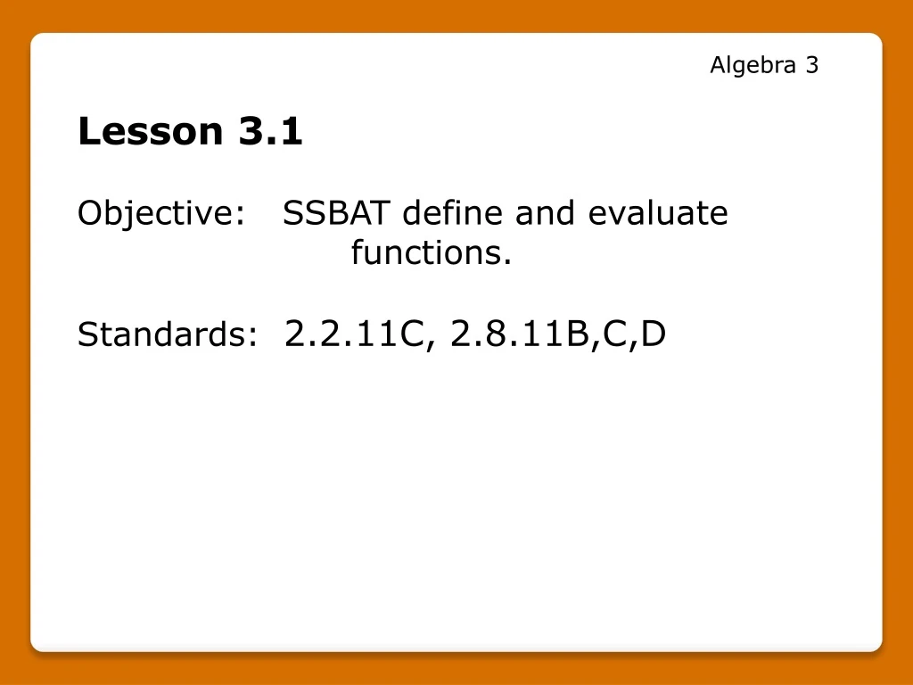 algebra 3 lesson 3 1 objective ssbat define