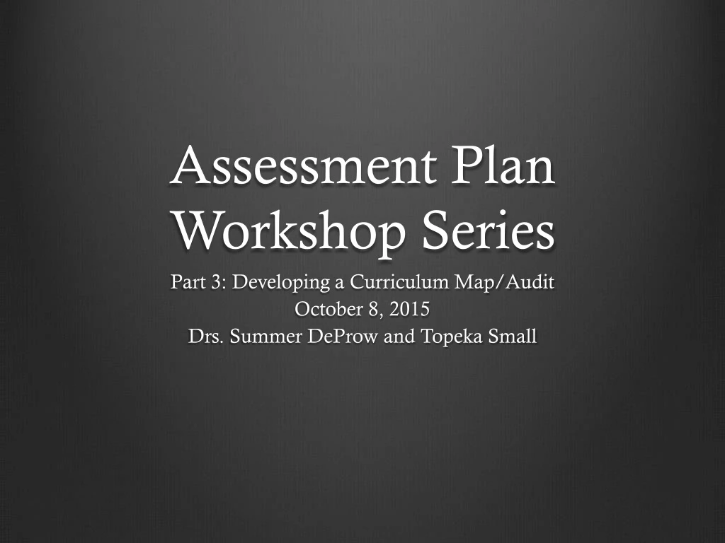 assessment plan workshop series