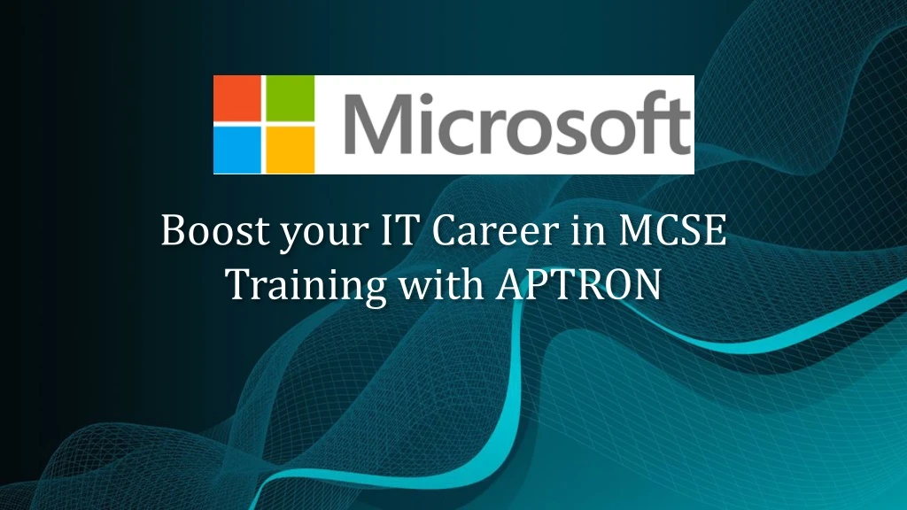 boost your it career in mcse training with aptron