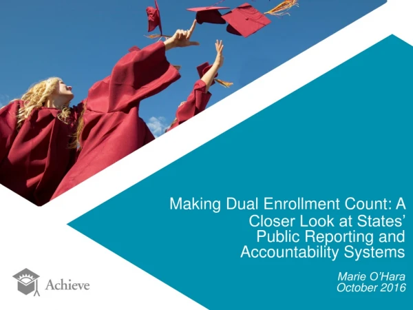 Making Dual Enrollment Count: A Closer Look at States’ Public Reporting and