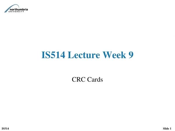IS514 Lecture Week 9