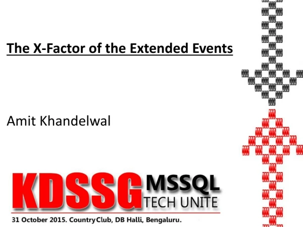 The X-Factor of the Extended Events Amit Khandelwal