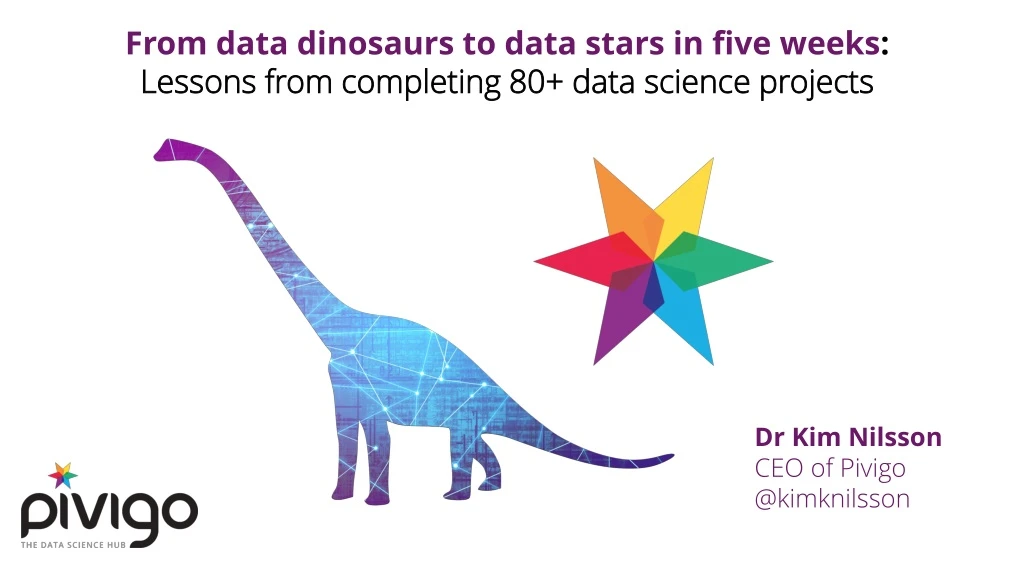 from data dinosaurs to data stars in five weeks