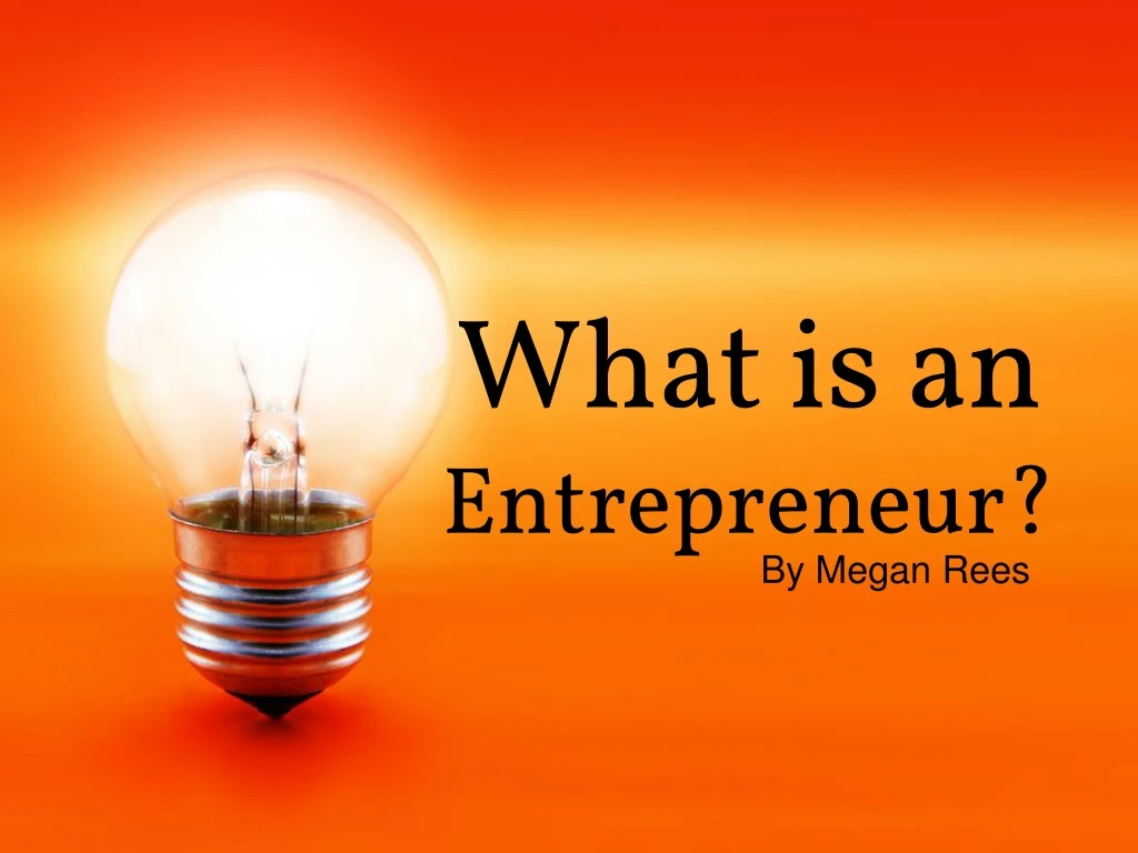 what is an entrepreneur