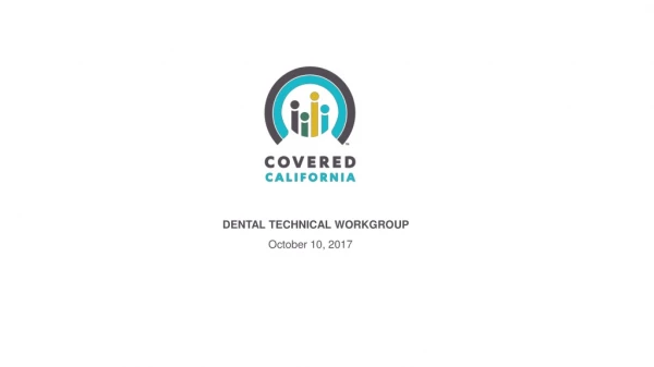 DENTAL TECHNICAL WORKGROUP