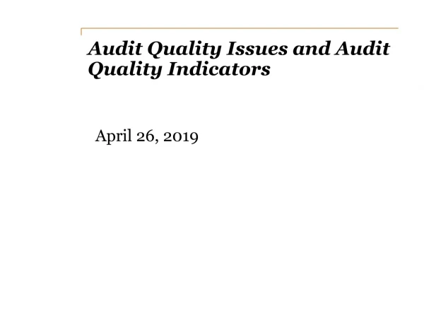Audit Quality Issues and Audit Quality Indicators