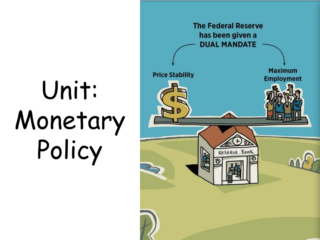unit monetary policy